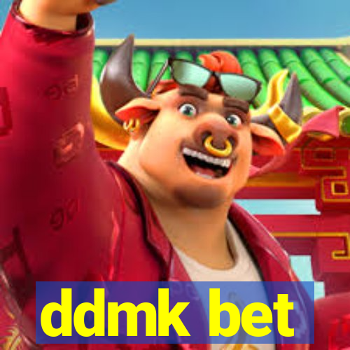 ddmk bet